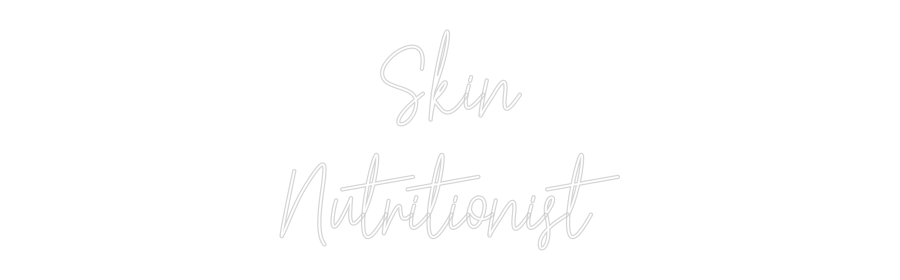 Custom Neon: Skin
Nutriti...