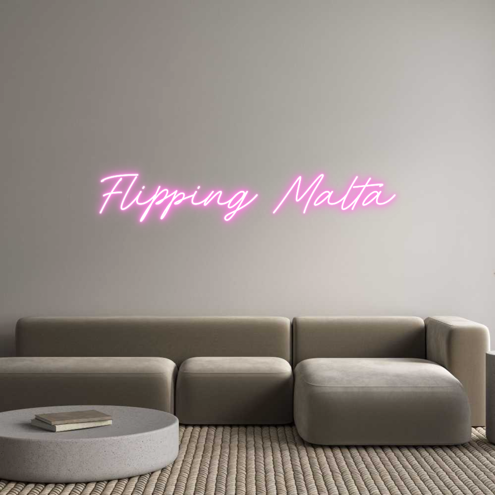 Custom Neon: Flipping Malta