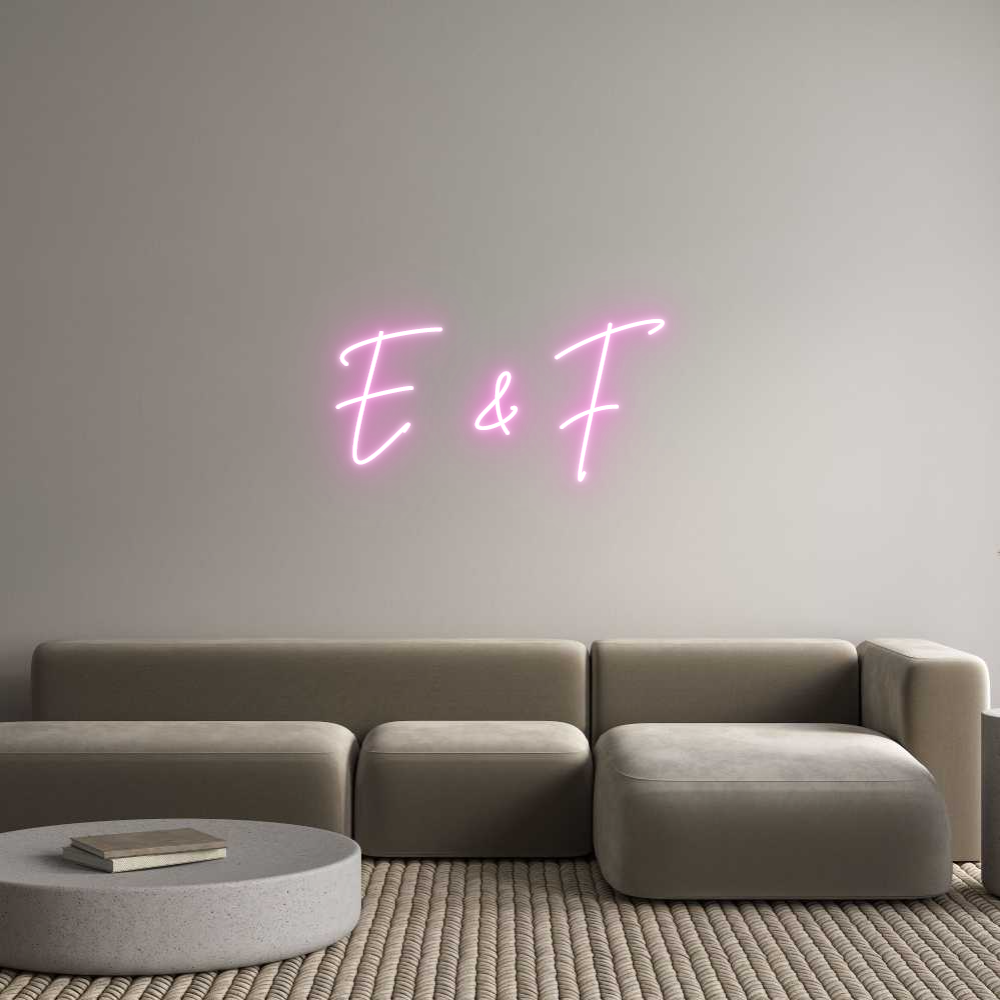 Custom Neon: E & F