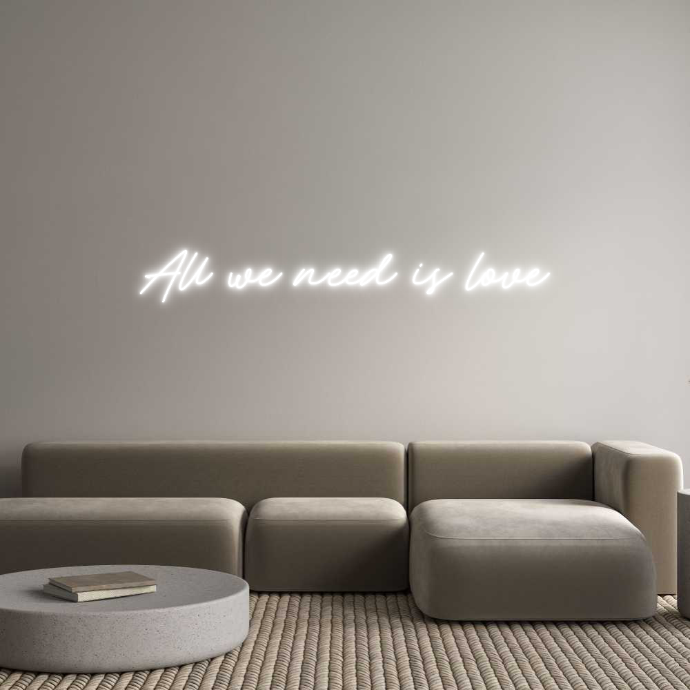 Custom Neon: All we need i...