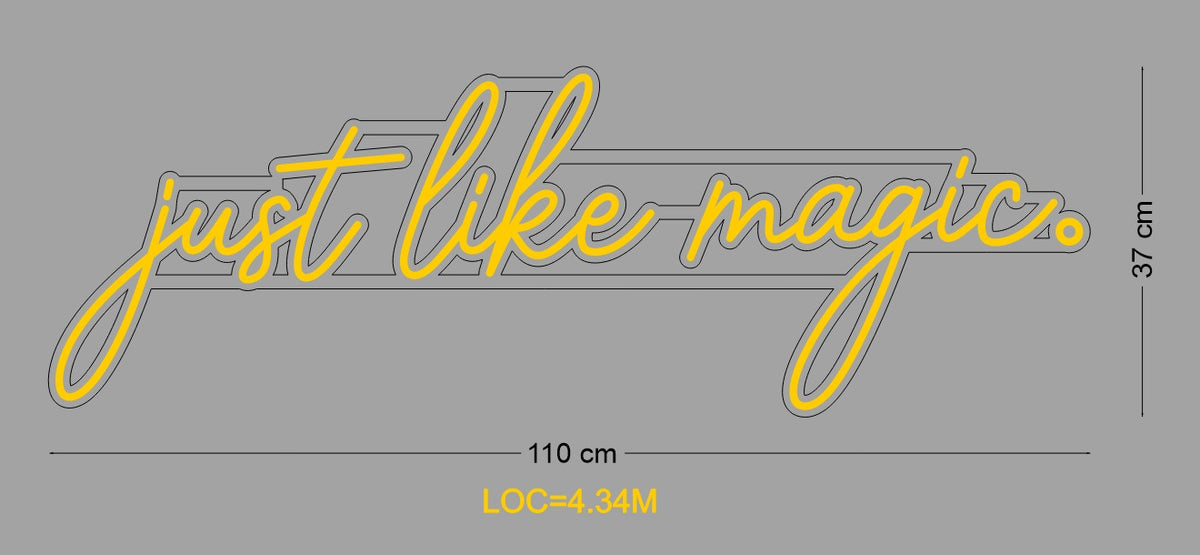 Custom Neon Sign Just Like Magic
