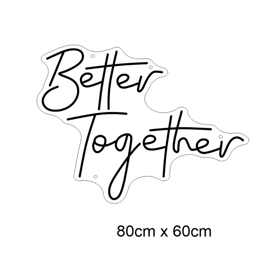 Custom Sign: Better Together