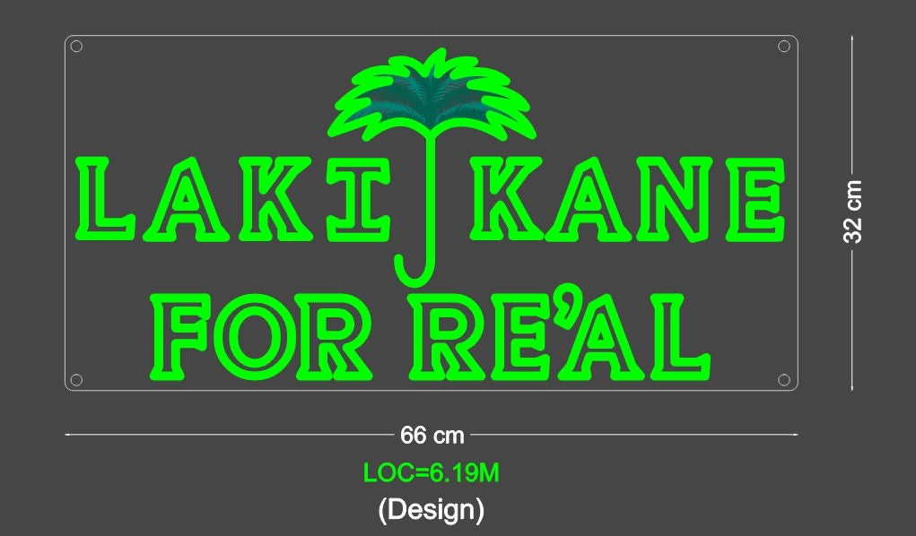 Custom Sign: LAKI KANE FOR RE’AL