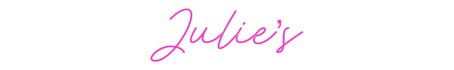 Custom Neon: Julie’s