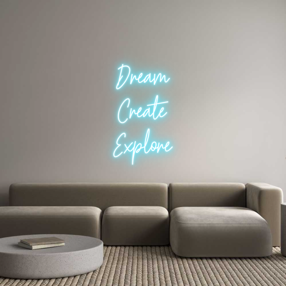 Custom Neon: Dream
Create...