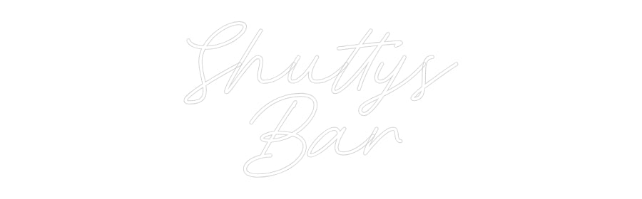 Custom Neon: Shuttys
Bar