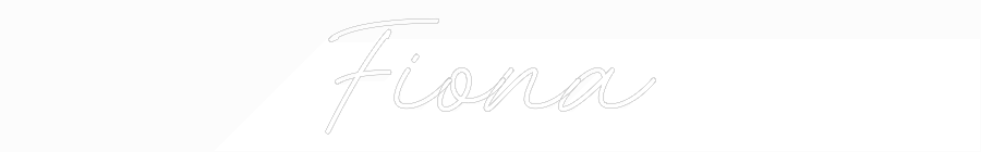 Custom Neon: Fiona