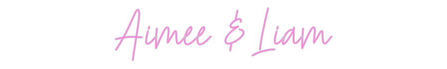 Custom Neon: Aimee & Liam