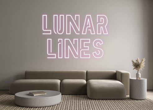 Custom Neon: LUNAR
LINES