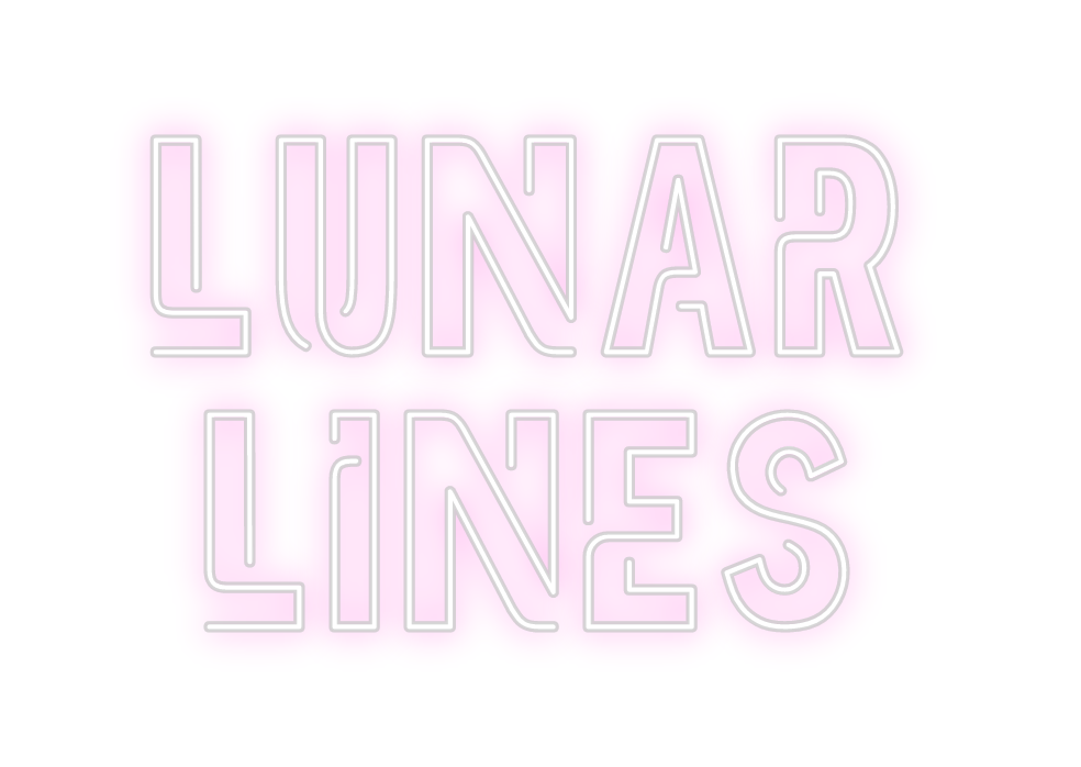 Custom Neon: LUNAR
LINES