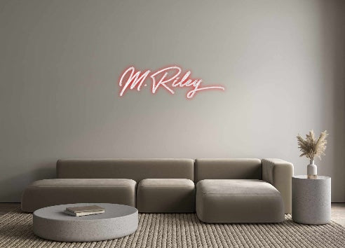 Custom Neon: M.Riley