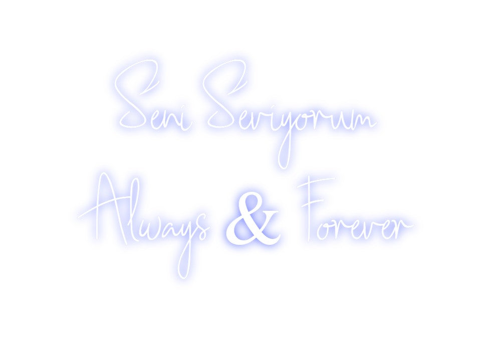 Custom Neon: Seni Seviyoru...