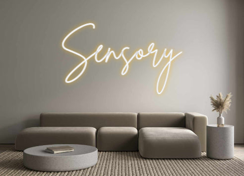 Custom Neon: Sensory