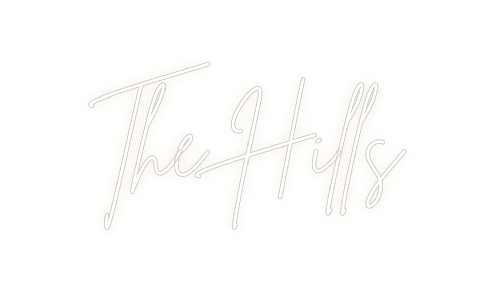 Custom Neon: The Hills