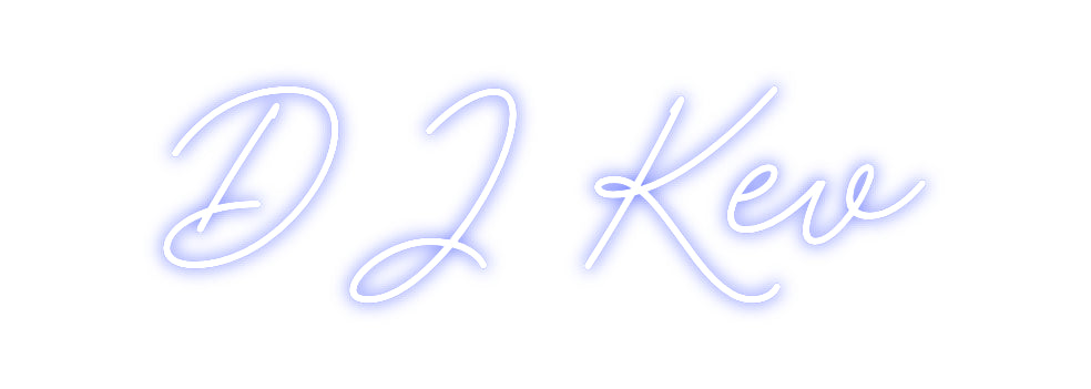 Custom Neon: DJ Kev