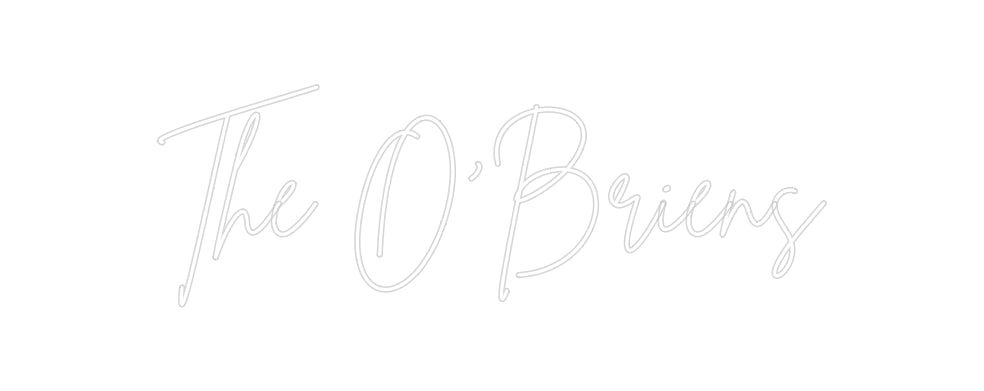 Custom Neon: The O’Briens