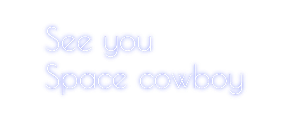 Custom Neon: See you 
  S...
