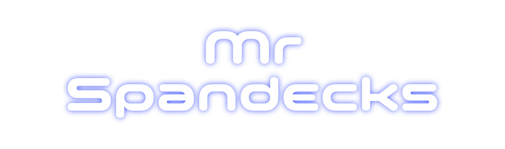 Custom Neon: Mr
Spandecks