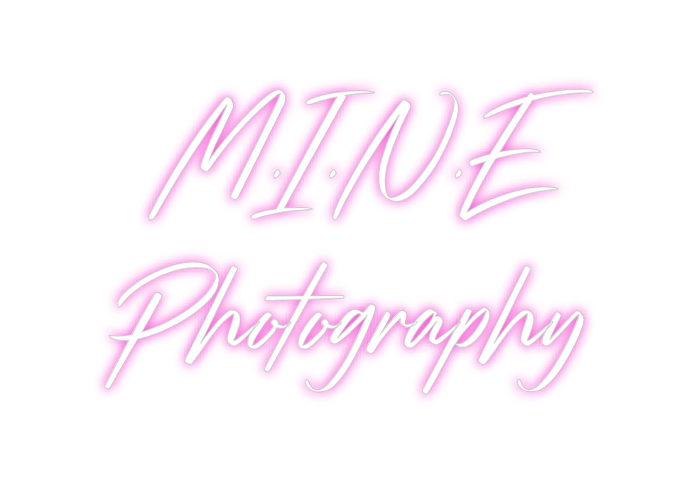 Custom Neon: M.I.N.E
Phot...