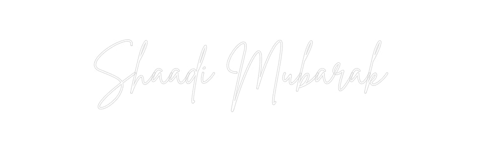 Custom Neon: Shaadi Mubarak