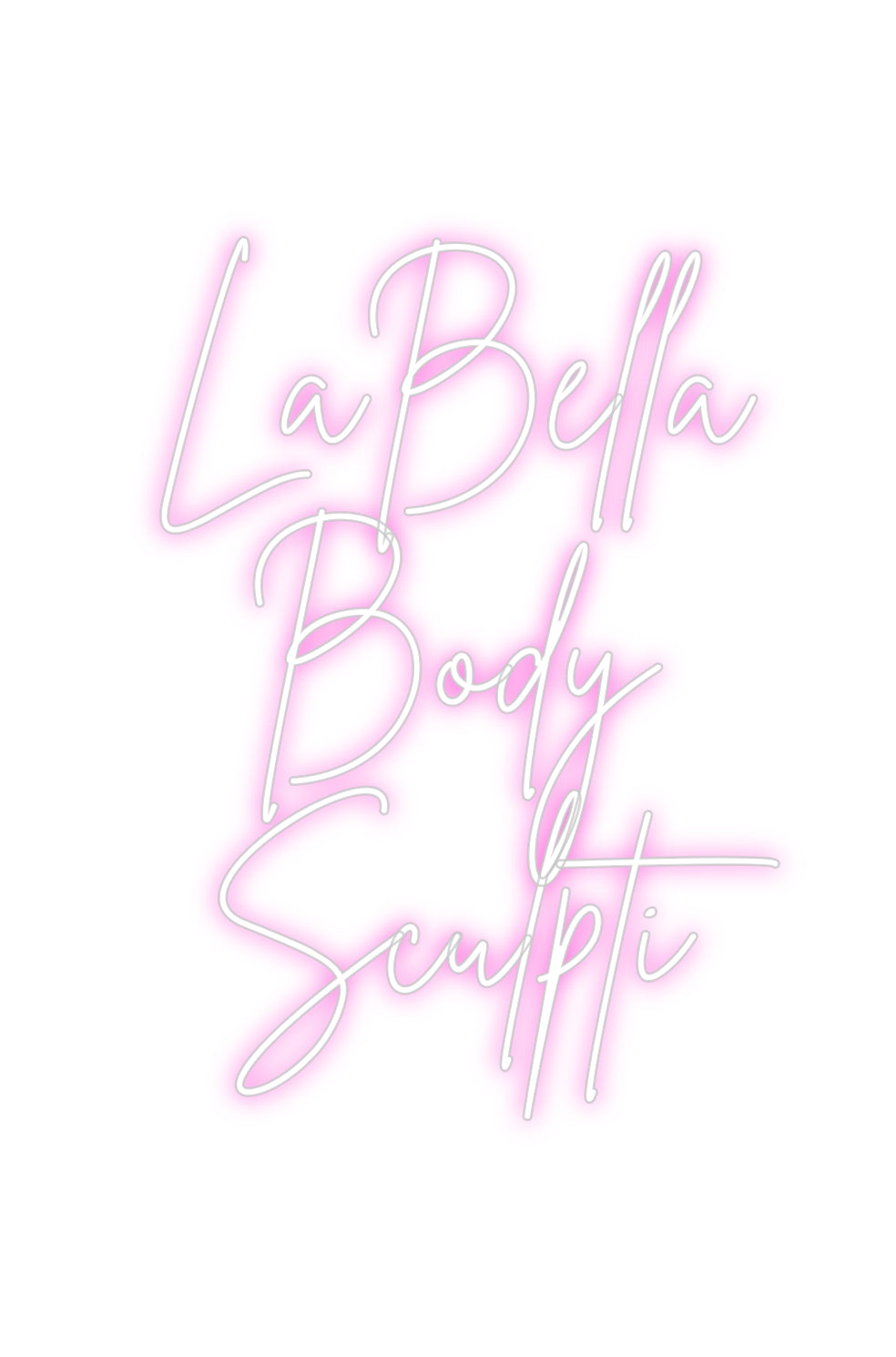 Custom Neon: LaBella
Bod...