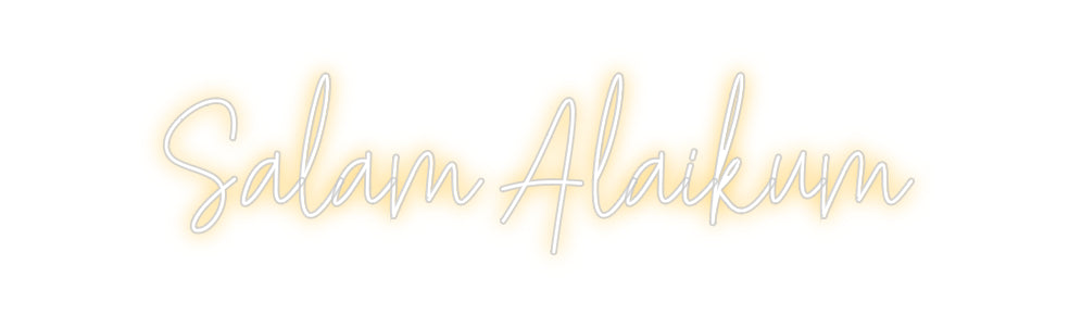 Custom Neon: Salam Alaikum