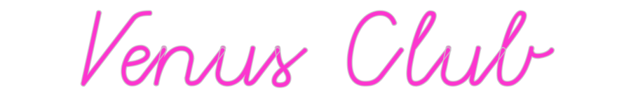 Custom Neon: Venus Club