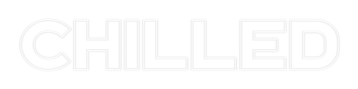 Custom Neon: CHILLED