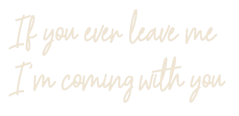 Custom Neon: If you ever l...