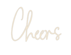 Custom Neon: Cheers