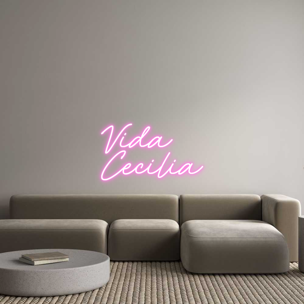 Custom Neon: Vida
Cecilia