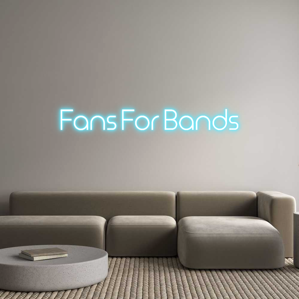 Custom Neon: Fans For Bands