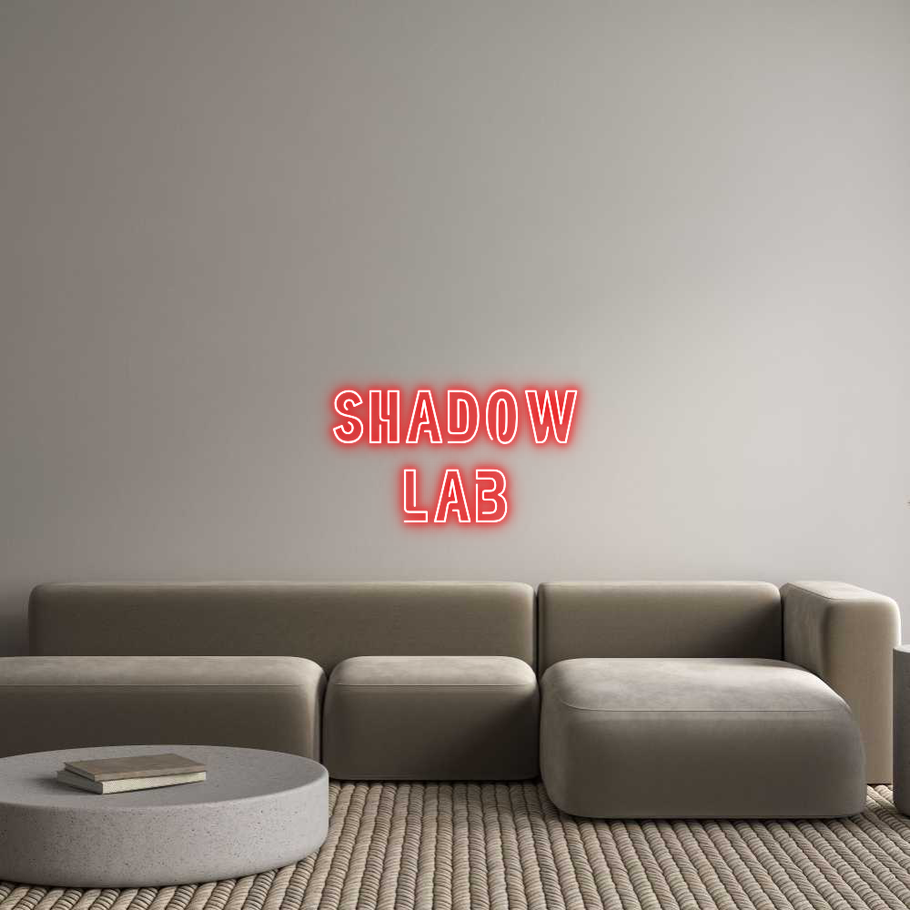 Custom Neon: SHADOW
LAB