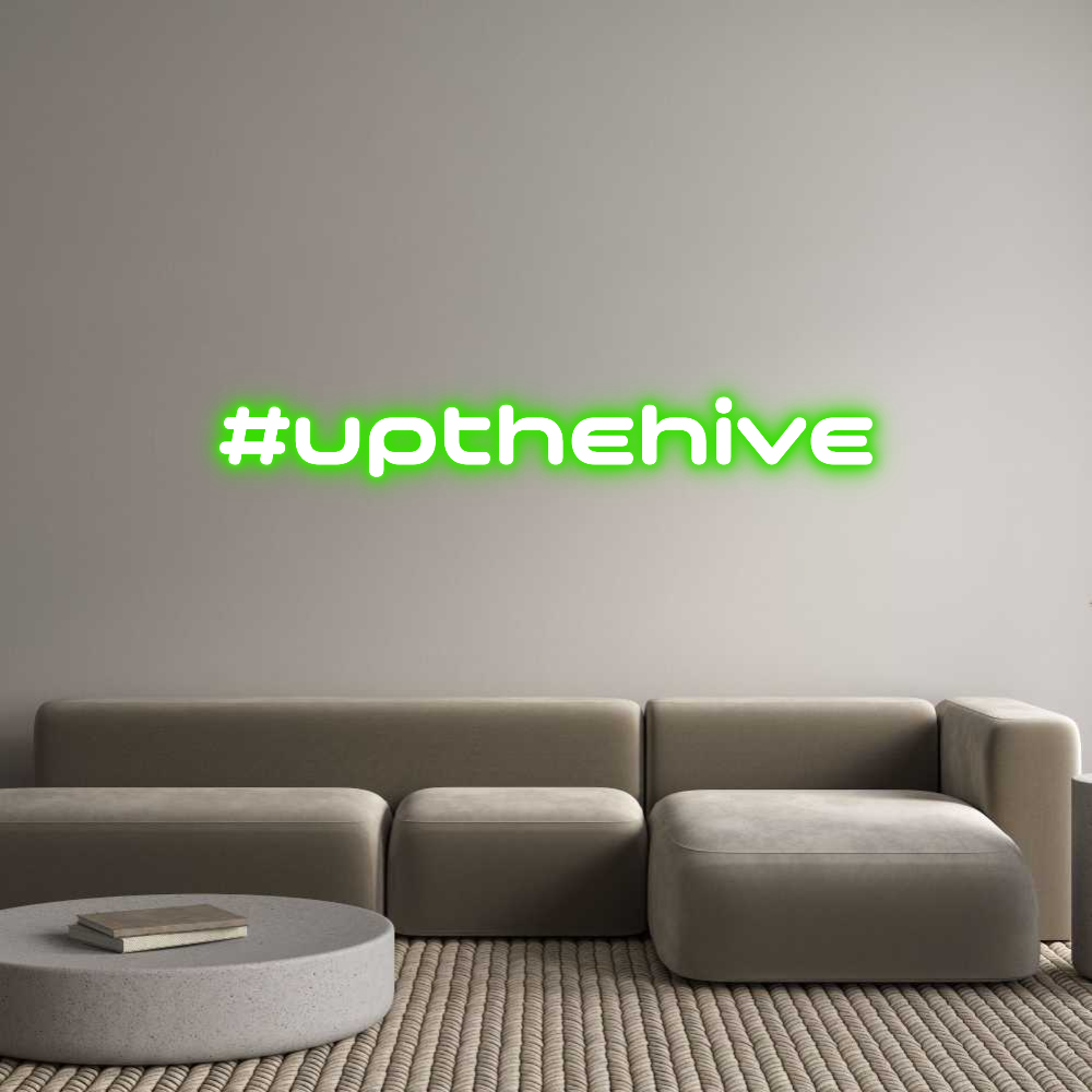 Custom Neon: #upthehive