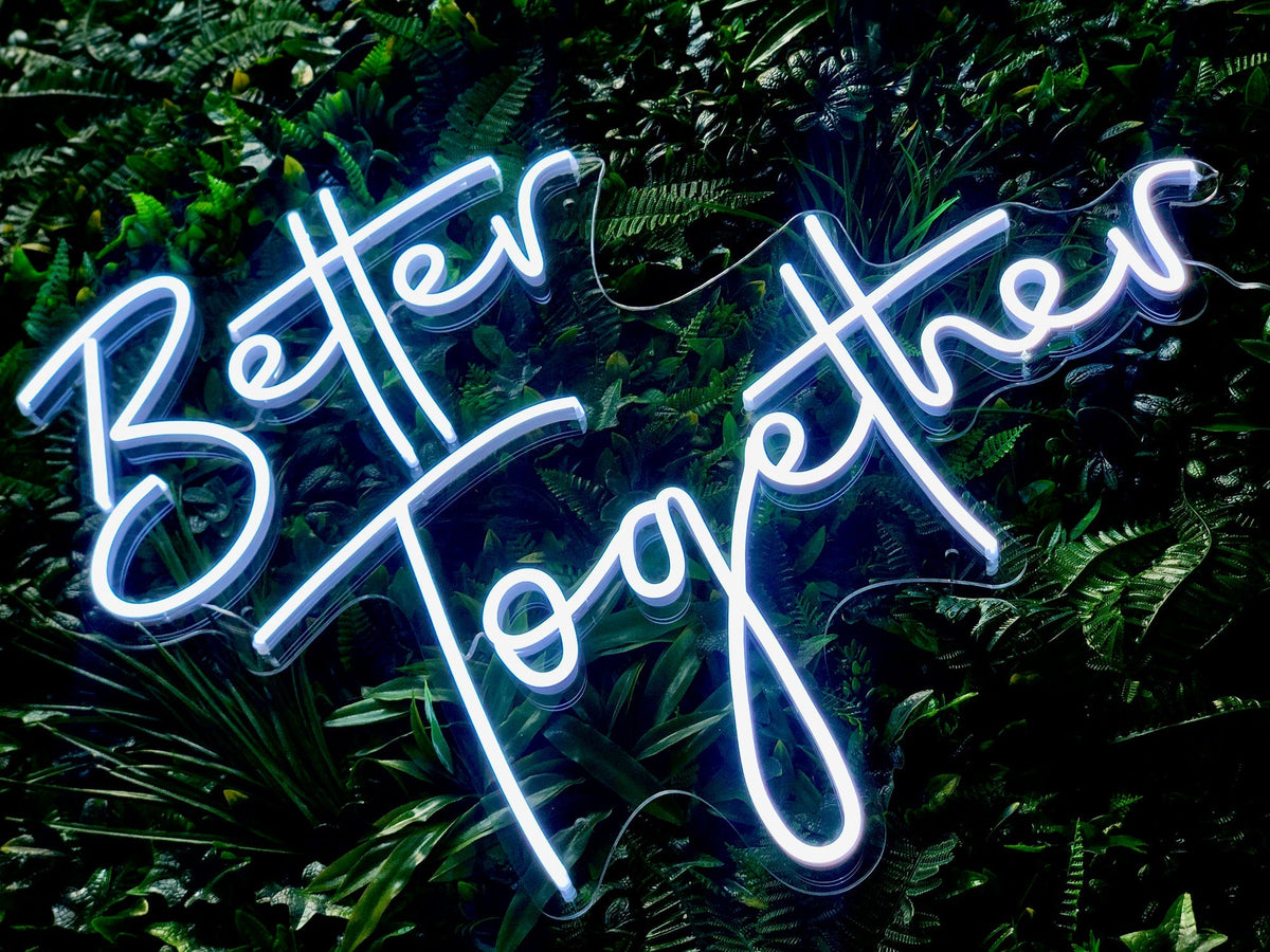 Neon sign deals better together