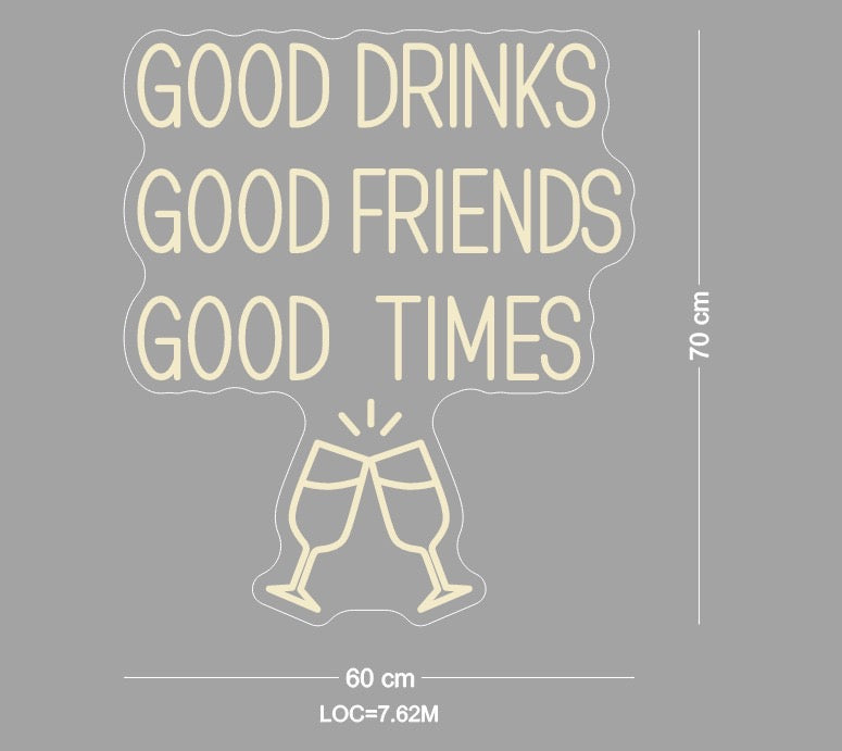 Custom Sign: GOOD DRINKS…