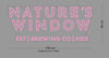 Custom Sign: NATURE’S WINDOW
