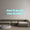 Custom Neon: Inhale The Go...