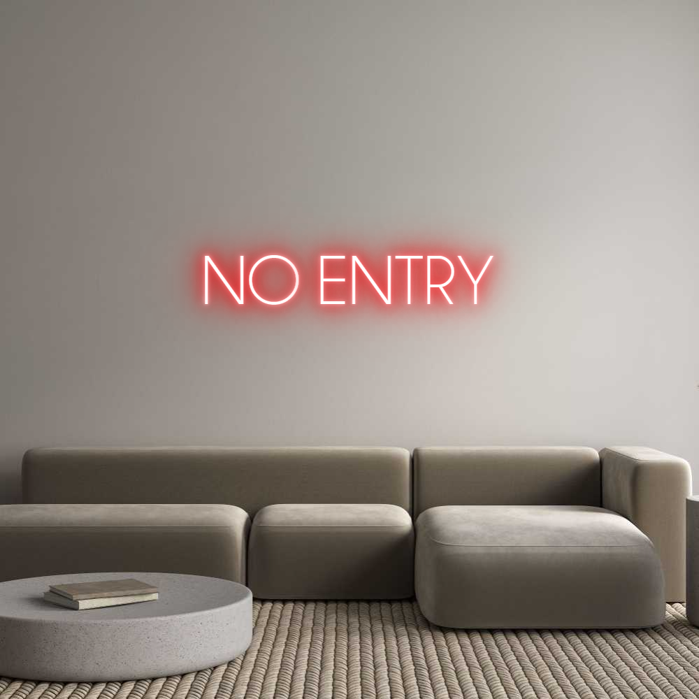 Custom Neon: NO ENTRY
