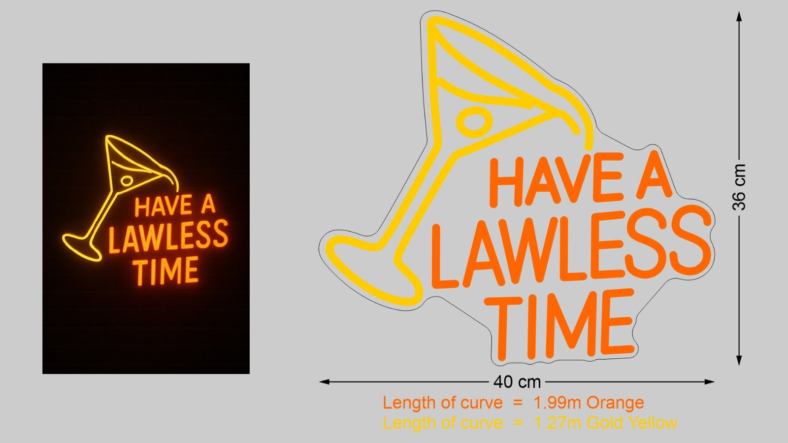 Custom Sign: HAVE A LAWLESS TIME