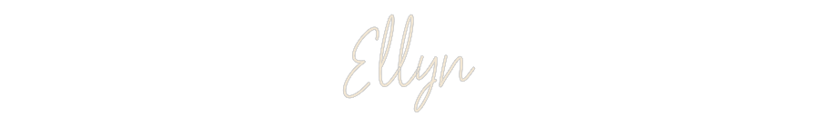 Custom Neon: Ellyn