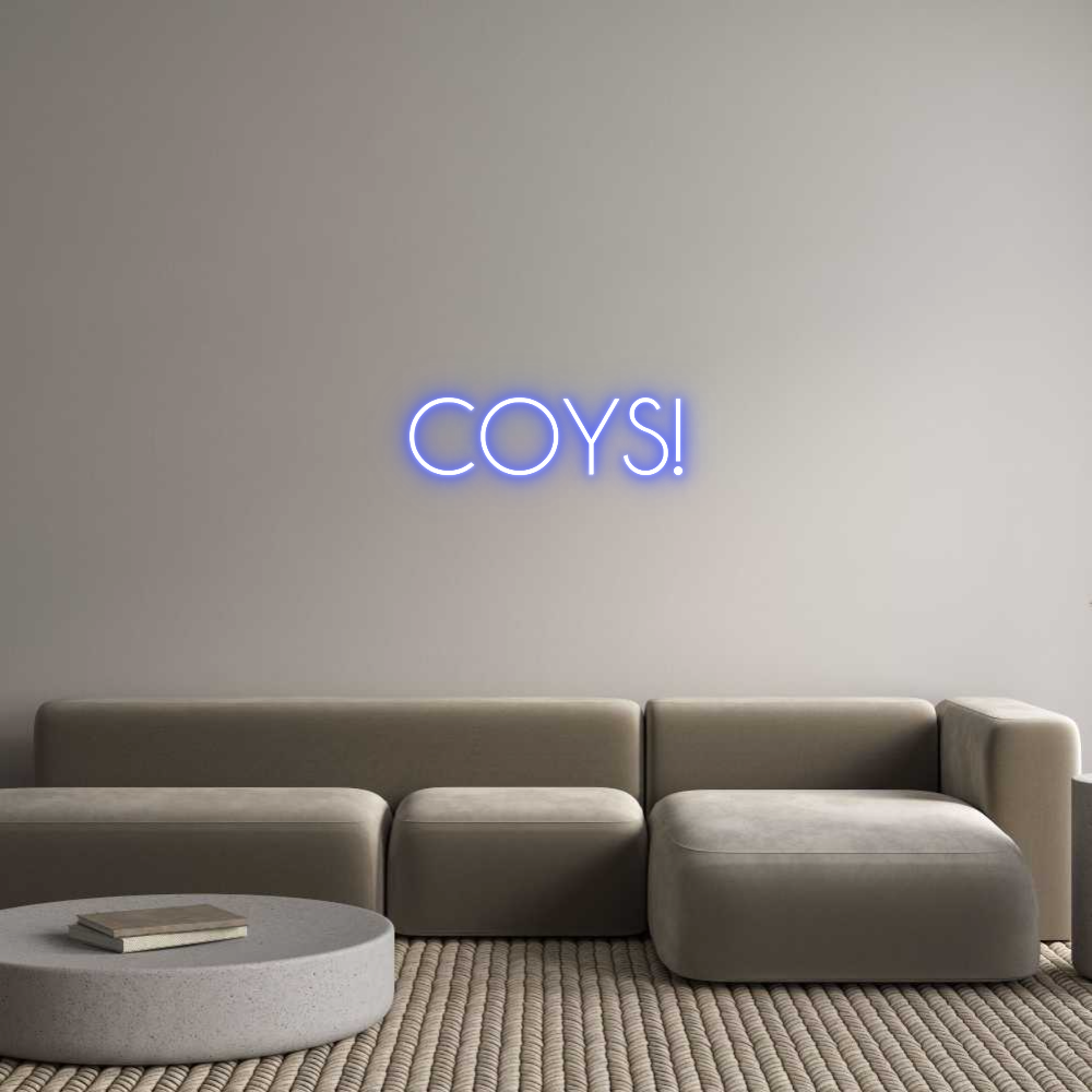 Custom Neon: COYS!