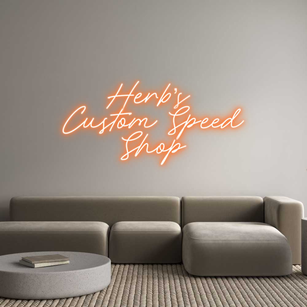 Custom Neon: Herb’s 
Cust...