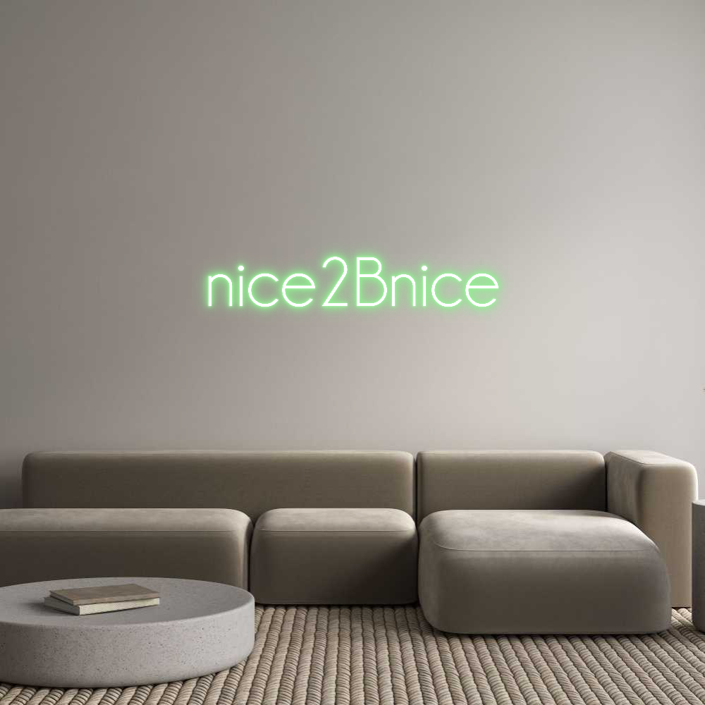 Custom Neon: nice2Bnice