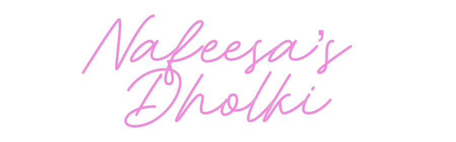 Custom Neon: Nafeesa’s 
D...