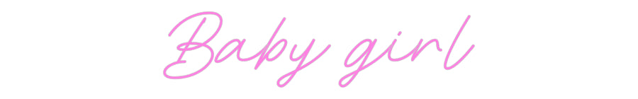 Custom Neon: Baby girl