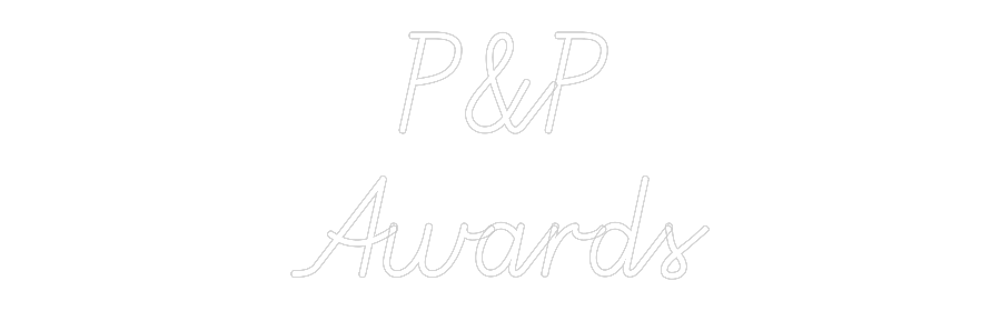 Custom Neon: P&P
Awards