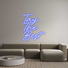 Custom Neon: Tay
The
Best