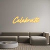 Custom Neon:  Celebrate
