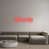 Custom Neon: Let's party